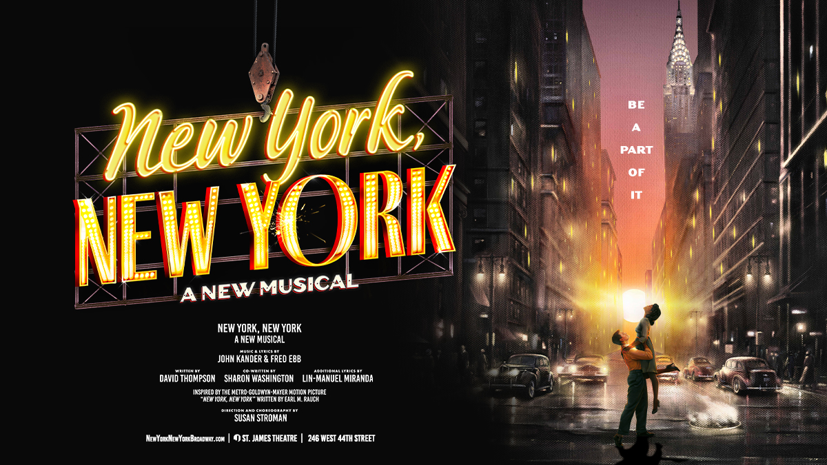 New York, New York Launches Splashy Broadway Trailer